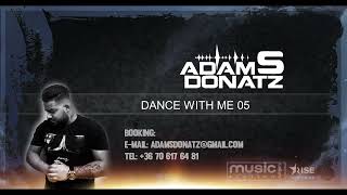 Adam S Donatz - DANCE WITH ME 05