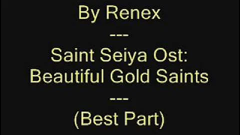 By Renex - Saint Seiya Ost: Beautiful Gold Saints - Best Part - DayDayNews