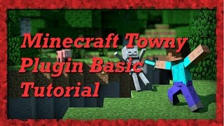 Minecraft Towny Plugin Basic Tutorial