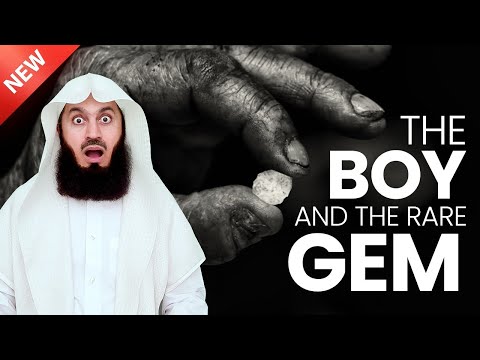 The Boy and the Rare Gem - Powerful Story - Mufti Menk