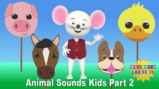 Animal Sounds for Kids Part 2 | Animal Masks | NurseryTracks