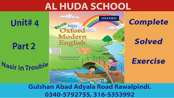 Nasir in Trouble Part 2 | Grade 2 | AL HUDA SCHOOL | Unit#4 |New Oxford Modern English