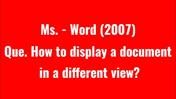 How to display a document in a different view | Ms. - Word (2007) | The S N Computer Academy