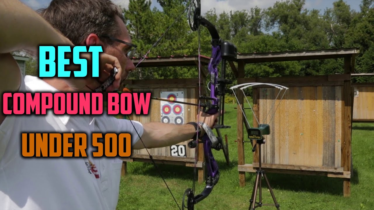 Top 5 Best Compound Bow Under 500 [Review 2023] Archery Compound Bow