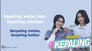 (Duo Ageng) Indri & Sefti - Kepaling (Lirik)