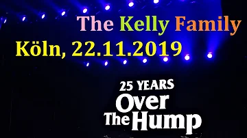 The Kelly Family LIVE @ 25 Years Over The Hump Tour - Full Set - Köln, 22.11.2019