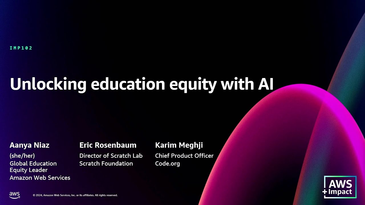 AWS re:Invent 2024 - Unlocking education equity with AI (IMP102) - YouTube