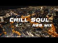 [Playlist] Soul music remove toxic energy - Relaxing Soul/RnB songs - City Night View