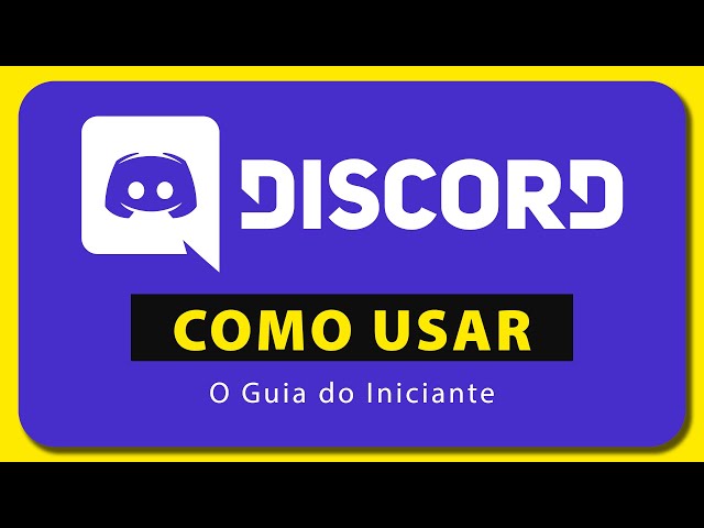 Como usar o Discord: guia completo para iniciantes