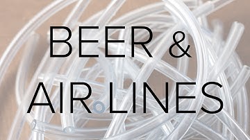Explaining Draft Beer and Air Lines