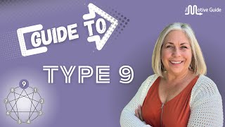 Guide to type 9 - Enneagram Nine Explained
