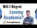 Will I Regret Leaving Academia for an Industry Job?