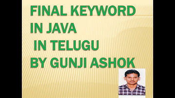 final keyword In Java In Telugu By Gunji ashok