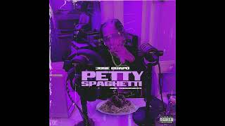 Jose Guapo - Petty Spaghetti (Audio)