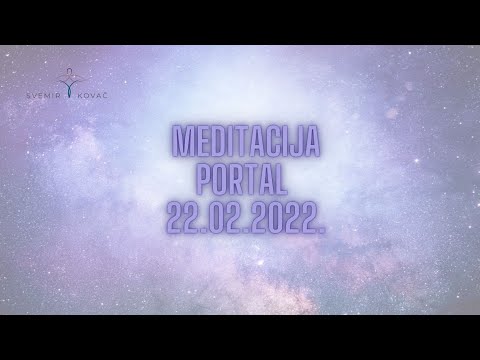Meditacija Portal 22.02.2022.