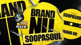 Soopasoul - Brand Nu (142 Original Studio Mix)