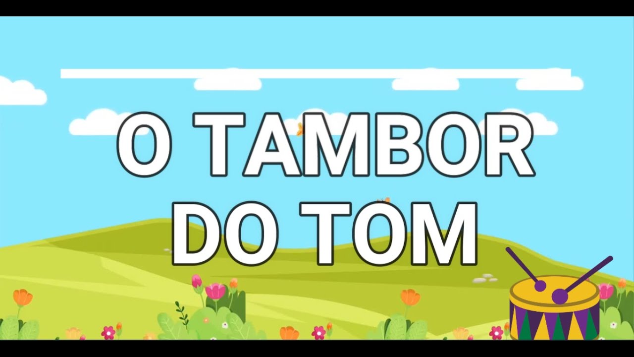 🥁 Musicalização Infantil (História Sonorizada): O Tambor do Tom-Elvira Drummond