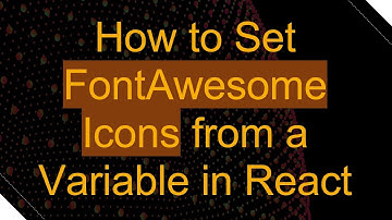 How to Set FontAwesome Icons from a Variable in React