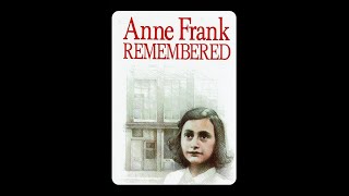 Ann Frank Remembered - by Hermine Gies - Read by Anjelica Huston