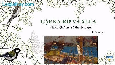Soạn bài Gặp Ka-ríp và Xi-la SGK Ngữ Văn 10 tập 1 Chân trời sáng tạo