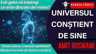  Universul Contient De Sine  Amit Goswami  Despre Contiin Fizic Cuantic i Suflet  