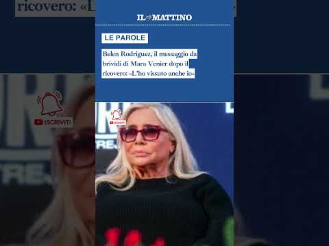 Video Belen Rodriguez, il messaggio da brividi di Mara Venier dopo il ricovero: «Lho vissuto anche io»