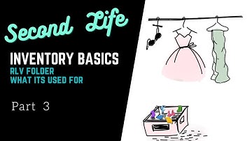 Second Life l  HOW TO INVENTORY ORGANIZATION what is rlv folder?? PART 3  l  Restless Pixel