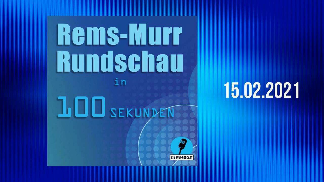Rems-Murr-Rundschau vom 15. Februar | Der tägliche Nachrichten-Podcast ...