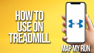 How To Use On Treadmill Map My Run Tutorial screenshot 5