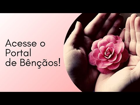 Mantra de Acesso ao Portal de Bênçãos