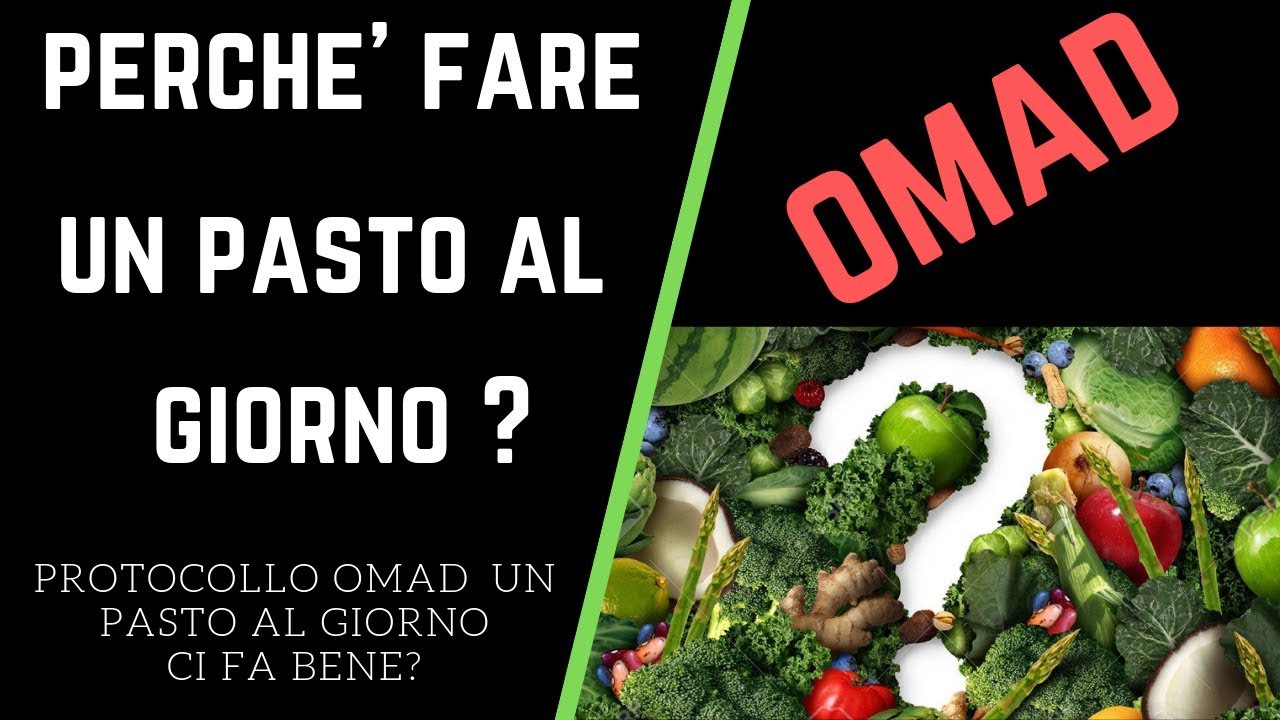 Perché fare un pasto al giorno? - Il digiuno "OMAD" fa bene? - YouTube