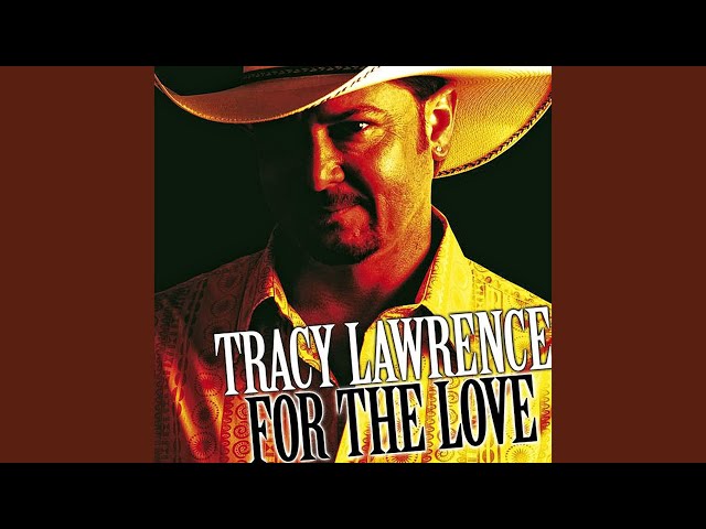 Tracy Lawrence - Just Like Her