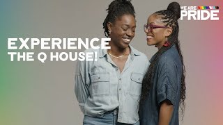 Experience the Q House! | Meet SK and Mylin! | We Are Pride | LGBTQIA+