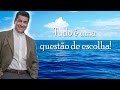 Tudo é uma questão de escolha! - Padre Chrystian Shankar