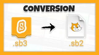 How to Convert Scratch 3 To Scratch 2 Projects (.sb3 to .sb2)
