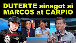 PRRD sinagot si MARCOS at CARPIO