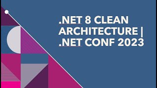 .NET 8 Clean Architecture | .NET CONFERENCE 2023 Net Worth