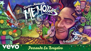 Víctor Manuelle - Parranda en Boogaloo (Audio)