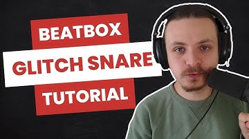 How To Beatbox - Glitch Snare (+ patterns)