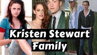 Actress Kristen Stewart Family Photos With Former Partner Robert Pattinson, Mother, Father, Brother