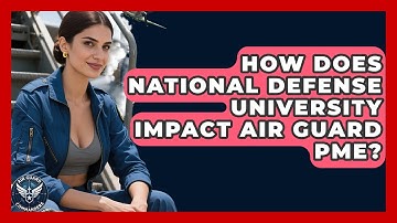 How Does National Defense University Impact Air Guard PME? - Air Guard Commanders