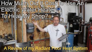 Shop Radiant Floor Heat  How Much did using an Electric Water Heater Actually Cost?