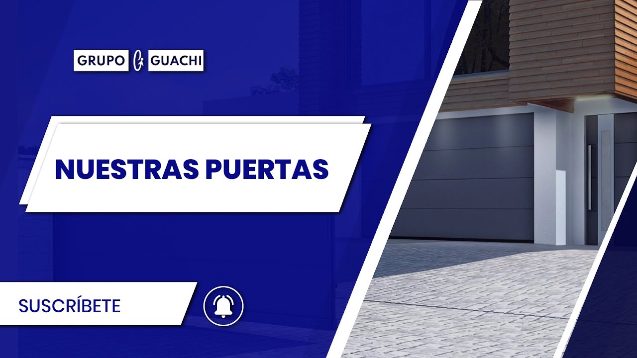 PUERTAS DE - Grupo Guachi Puertas, ventanas y automatismos