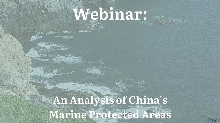 Webinar: An Analysis of Marine Protected Areas in China - DayDayNews