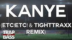 The Chainsmokers - Kanye (ETC!ETC! x TIGHTTRAXX Remix) [FREE DL]  - Durasi: 3:20. 