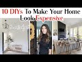 10 DIYs To MAKE YOUR HOME LOOK MORE EXPENSIVE on a Budget! Custom Home Hacks