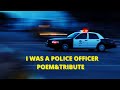 I Was A Police Officer Poem