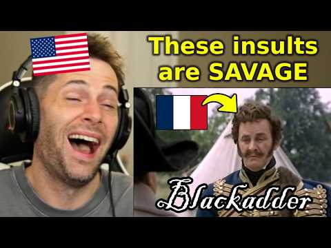 American Reacts to Blackadder’s Best Insults by Nationality