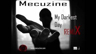 My Darkest Day, Remix Mecuzine