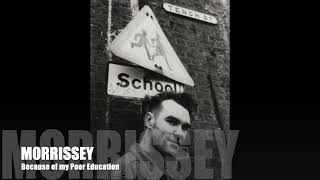 Morrissey - Because of my Poor Education (Swords Album)
